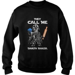 They Call Me Darth Baker Sweatshirt